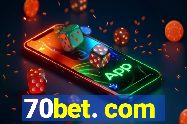 70bet. com